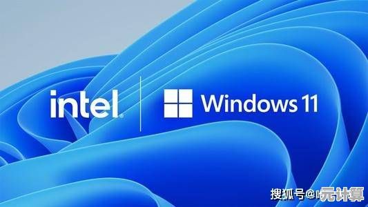 老电脑升级Windows 11全攻略：性能飞跃，操作简单易上手！
